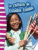 La cultura de Estados Unidos (American Culture) (Spanish Version)