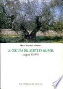 La cultura del aceite en Murcia