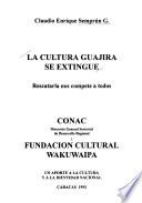 La cultura guajira se extingue