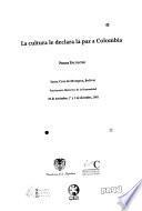 La cultura le declara la paz a Colombia