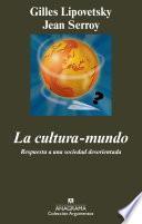 La cultura-mundo