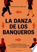 La danza de los banqueros