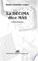 La décima dice más
