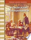La Declaracion de la Independencia (the Declaration of Independence)