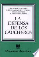 La defensa de los caucheros