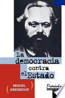 La democracia contra el Estado