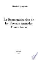 La democratización de las Fuerzas Armadas Venezolanas