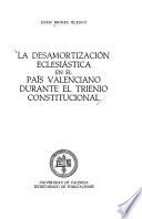 La desamortización eclesiástica en el País Valenciano durante el Trienio Constitucional