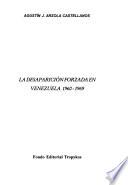 La desaparición forzada en Venezuela, 1960-1969