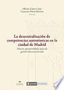 La descentralización de competencias autonómicas en la ciudad de Madrid