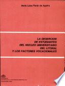 La deserción de estudiantes del núcleo universitario del litoral y los factores vocacionales
