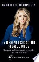 La desintoxicación de los juicios