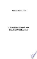 La despenalización del narcotráfico