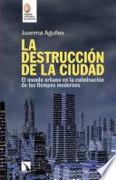 La destrucción de la ciudad