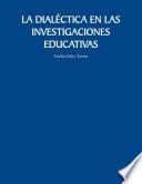 La dialéctica en las investigaciones educativas