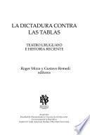 La dictadura contra las tablas