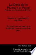 La Dieta de la Pluma y el Papel: Edición en Español de EE. UU