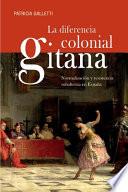 La diferencia colonial gitana