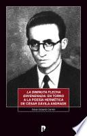 La diminuta flecha envenenada: en torno a la poesía hermética de César Dávila Andrade