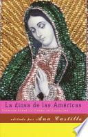 La diosa de las Américas / Godess of the Americas