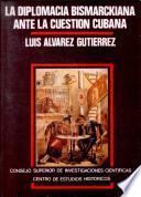 La diplomacia bismarckiana ante la cuestión cubana, 1868-1874