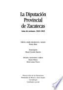 La Diputación provincial de Zacatecas