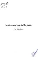 La disputada cuna de Cervantes