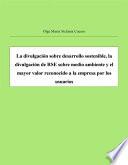 La divulgación sobre desarrollo sostenible, la divulgación de RSE sobre medio ambiente y el mayor valor reconocido a la empresa por los usuarios