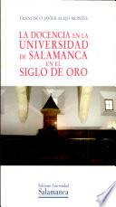 La docencia en la Universidad de Salamanca en el siglo de oro