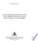 La economía de producción en la prehistoria de la Isla de La Palma