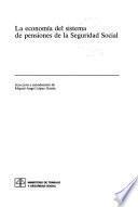 La economía del sistema de pensiones de la seguridad social