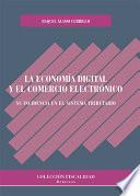 La economía digital y el comercio electrónico. Su incidencia en el sistema tributario