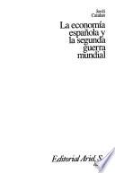 La economía española y la Segunda Guerra Mundial