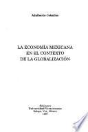 La economía mexicana en el contexto de la globalización