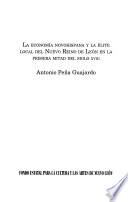 La economía novohispana y la élite local del Nuevo Reino de León en la primera mitad del siglo XVIII