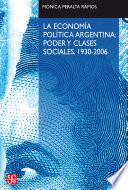 La economía política argentina: poder y clases sociales (1930-2006)