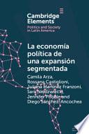 La economía política de una expansión segmentada