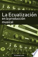 La ecualización en la producción musical