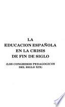 La educación española en la crisis de fin de siglo
