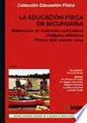 La educación física en Secundaria : elaboración de materiales curriculares, fundamentación teórica