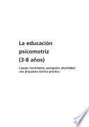 La educación psicomotriz (3-8 años)