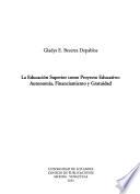 La educación superior como proyecto político educativo