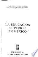 La educación superior en México