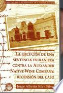 La ejecución de una sentencia extranjera contra la Alexander Native Wine Company