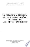 La elección y reforma del episcopado español en tiempo de los Reyes Católicos