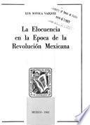 La Elocuencia en la época de la Revolución Mexicana