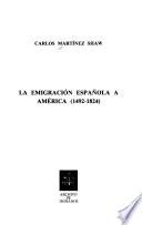La emigración española a América, 1492-1824