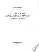 La emigración republicana española: una victoria de México
