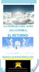 LA ENCÍCLICA DEL ALMA