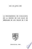 La encomienda de Zaragoza de la Orden de San Juan de Jerusalen en los siglos XII y XIII